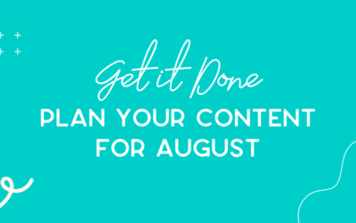 Planning your content for August 2020