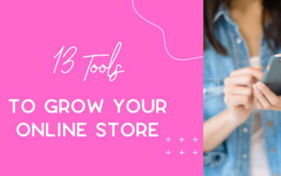 13 tools we use and recommend to grow your online store