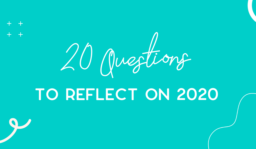 20 Questions to unpack your 2020