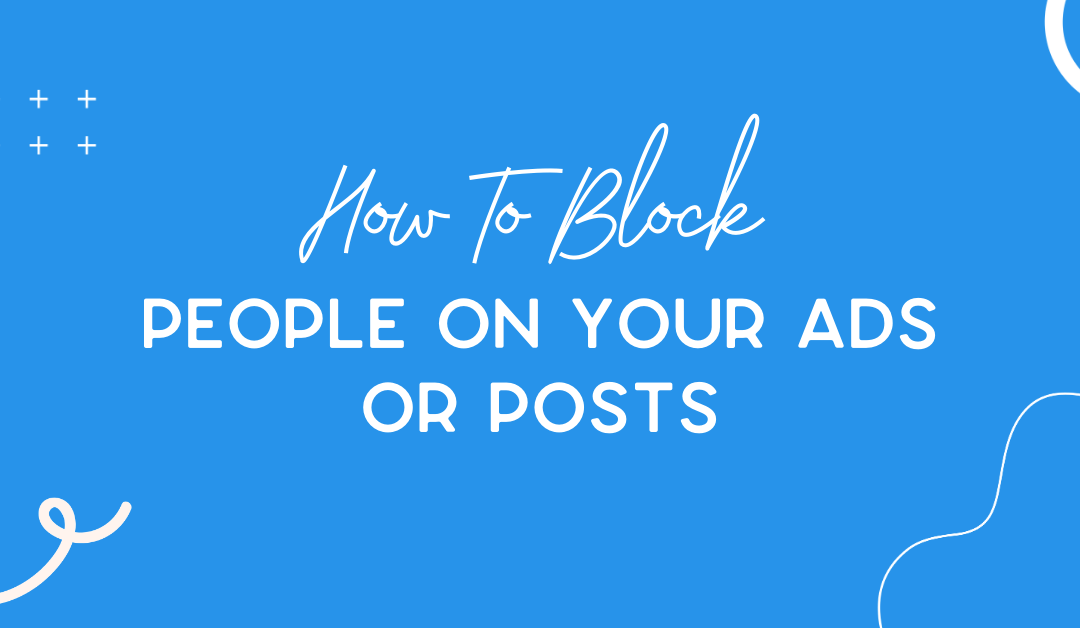 How to block people from commenting on your ads or posts