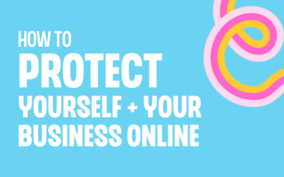 How to protect yourself and your business online