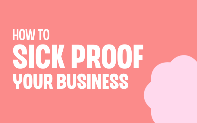 5 ways to prepare your business for if you get sick