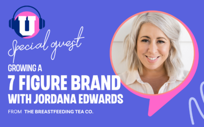 Ep. 72 – Growing a 7 figure brand with Jordana Edwards