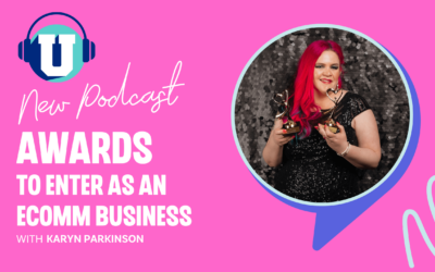 Ep. 71 – Awards to enter as an eCommerce Business