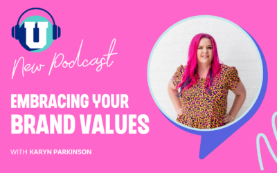 Ep. 95 –  Embracing your brand values