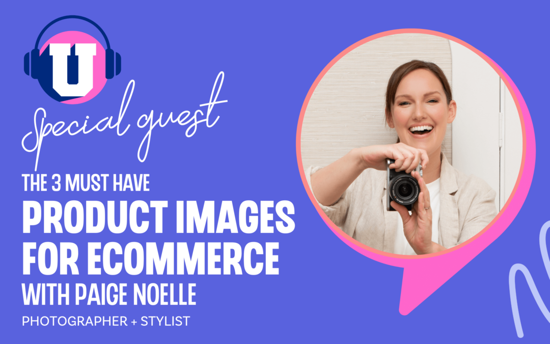 Ep. 104 – 3 must have product images for eCommerce
