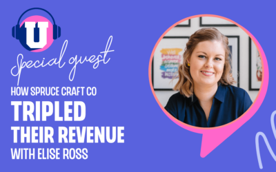 Ep. 108 – How Spruce Craft Co tripled their revenue